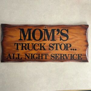 Mom’s Truck Stop Sign